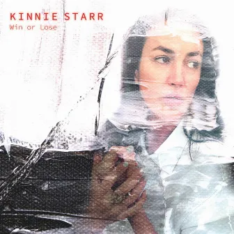 Win or Lose by Kinnie Starr