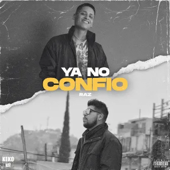 Ya No Confío by RAZ