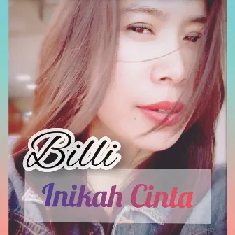 Inikah Cinta by Billi