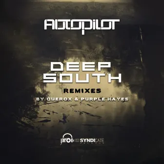 Deep South Remixes by Autopilot