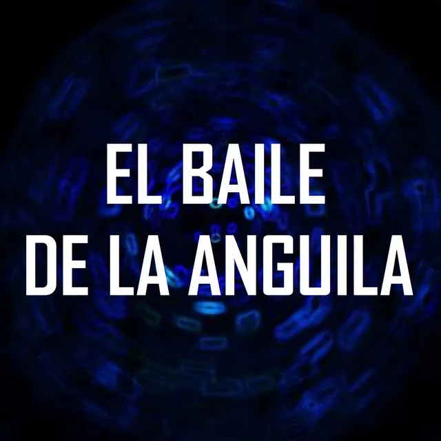 El Baile de la Anguila