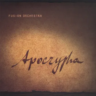 Apocrypha by Fusion Orchestra