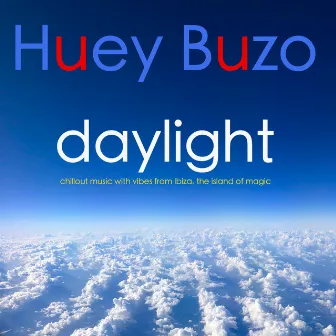 Daylight by Huey Buzo