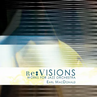 re:Visions by Earl MacDonald