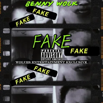 FAKE by Benny Wock