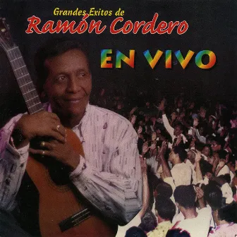 Grandes Exitos En Vivo by Ramon Cordero