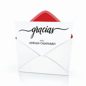 Gracias by Adrian Chaparro