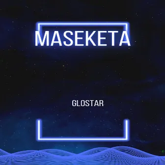 Maseketa by GloStar