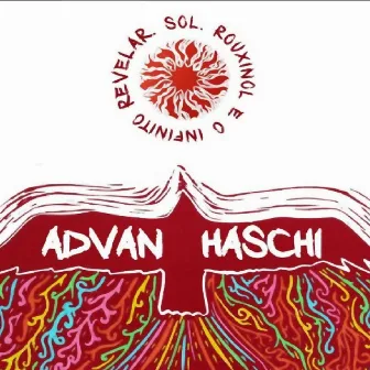 Sol, Rouxinol e o Infinito Revelar by Advan Haschi