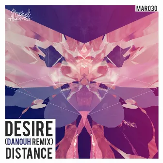 Desire (Danouh Remix) by The Distance