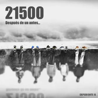 21500, Después de un Antes by Expediente G