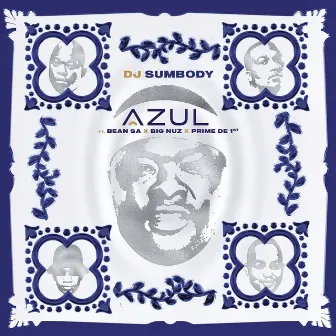 Azul (feat. Bean RSA, Prime De 1st & Big Nuz) by Prime De 1st