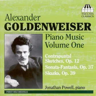 Goldenweiser, A.: Piano Music, Vol. 1 by Alexander Goldenweiser