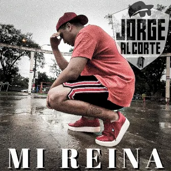 Mi reina by Jorge Al Corte