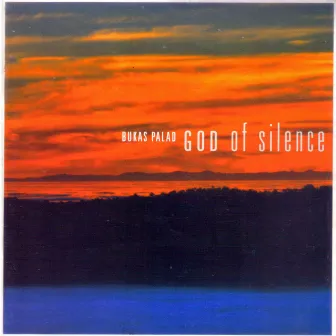 God of Silence by Bukas Palad Music Ministry