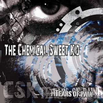 Tears of Pain by Chemical Sweet Kid