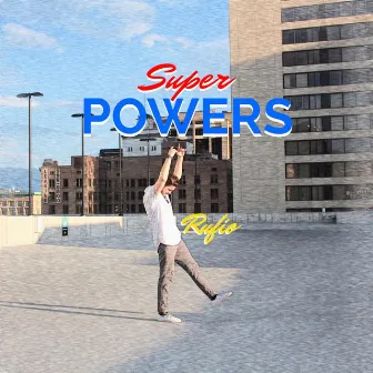 Super Powers by Rufio