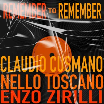 Remember to Remember by Enzo Zirilli