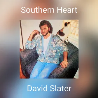 Southern Heart by David Slater