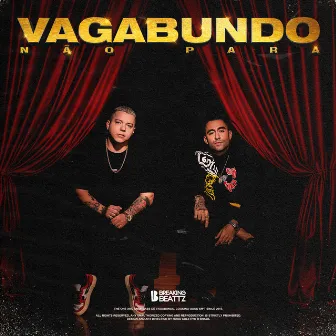 Vagabundo Não Para by Breaking Beattz