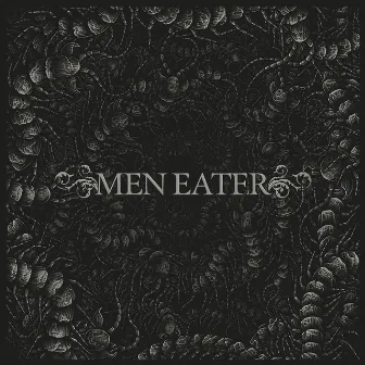 Men Eater by Men Eater