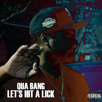 Let's Hit A Lick by Qua Bang