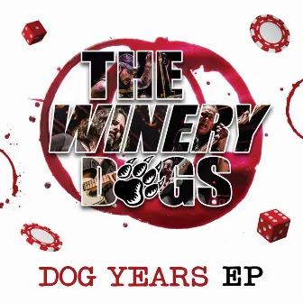 DOG YEARS EP by The Winery Dogs