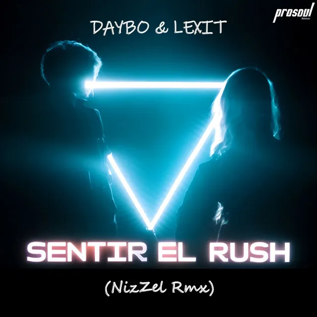 Sentir el Rush - Nizzel remix