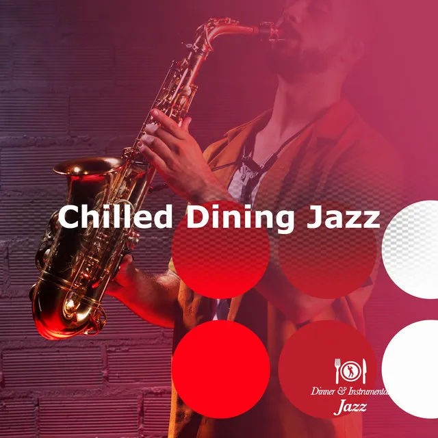 Chilled Dining Jazz