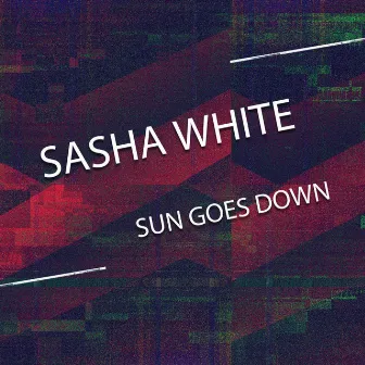 Sun Goes Down by Sasha White