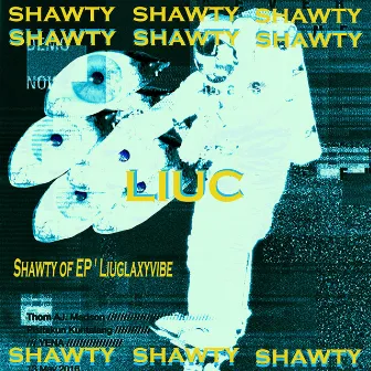 SHAWTY by LiuC