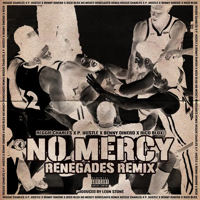 No Mercy - RENEGADES REMIX