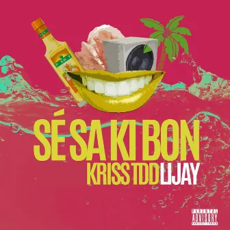 Sé sa ki bon by Kriss TDD