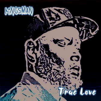 True love by Kingsman