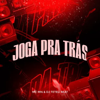 Joga pra Trás by DJ Teteu Beat