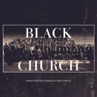 Black Church by Jeremy Winston Chorale International