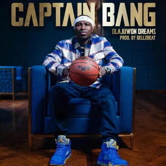 Olajuwon Dreams by Captain Bang