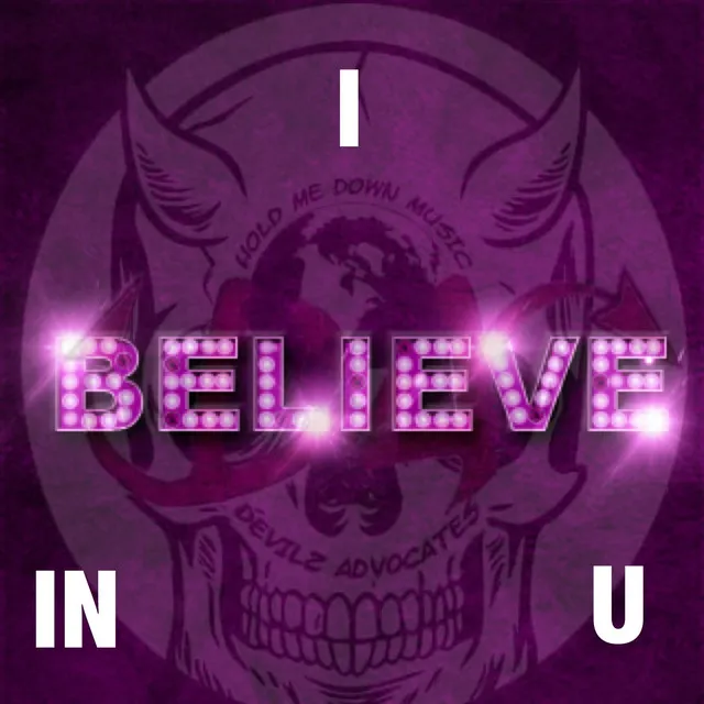 I Believe in U