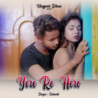 Yere Re Hero by Unknown Artist