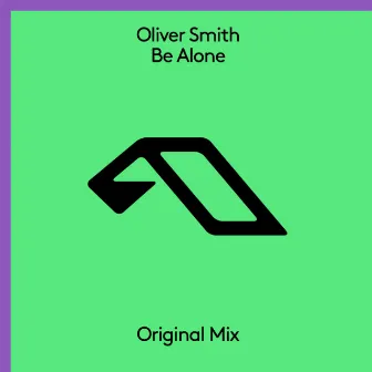 Be Alone by Oliver Smith