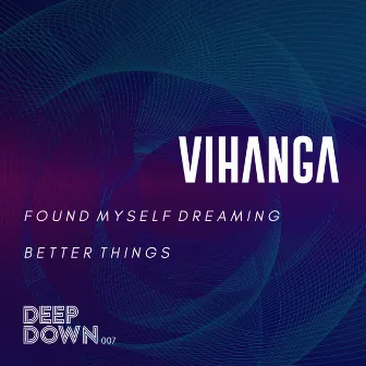 Found Myself Dreaming by Vihanga