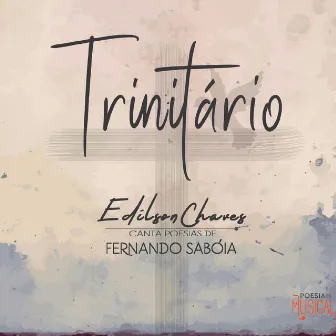 Trinitário by Edilson Chaves