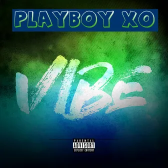 Vibe by PlayboyXO