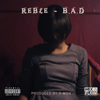 Bad by Reble