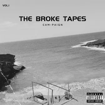 THE BROKE TAPES VOLUME 1 by Cam-paign