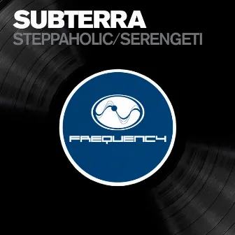 Steppaholic / Serengeti by Subterra