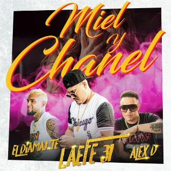 Miel y Chanel by Alex D