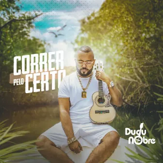 Correr Pelo Certo by Dudu Nobre