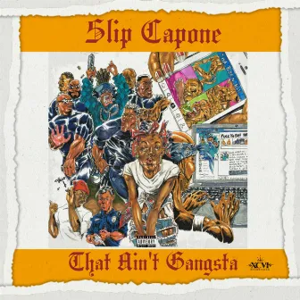 That Ain't Gangsta by Slip Capone