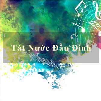 Tát Nước Đầu Đình by Quang Linh